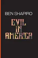 Răul în America - Evil In America