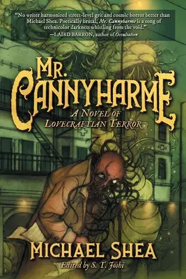 Mr. Cannyharme: Un roman de teroare lovecraftiană - Mr. Cannyharme: A Novel of Lovecraftian Terror