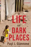 O viață în locuri întunecate - A Life in Dark Places