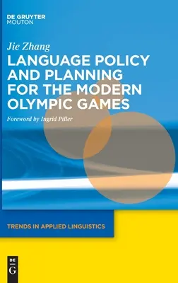 Politica și planificarea lingvistică pentru Jocurile Olimpice moderne - Language Policy and Planning for the Modern Olympic Games