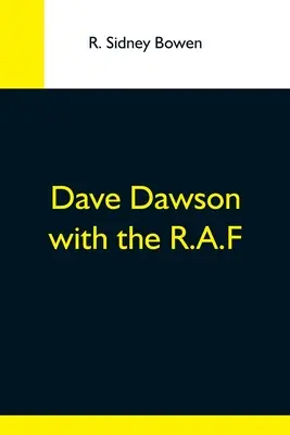 Dave Dawson cu R.A.F - Dave Dawson With The R.A.F