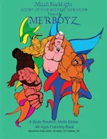 Curtea sirenelor diverse prezintă MERBOYZ: O carte de colorat pozitivă pentru corp, multietnică, pentru toate vârstele - Court of the Diverse Mermaids Presents MERBOYZ: A Body Positive, Multi-Ethnic, All-Ages Coloring Book