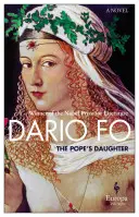 Fiica papei: Un roman despre Lucrezia Borgia - The Pope's Daughter: A Novel of Lucrezia Borgia