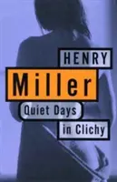 Zile liniștite în Clichy - Quiet Days in Clichy
