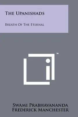 Upanishadele: Respirația Eternului - The Upanishads: Breath Of The Eternal