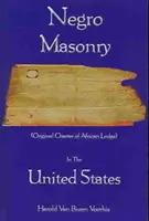 Masoneria negrilor în Statele Unite - Negro Masonry In The United States