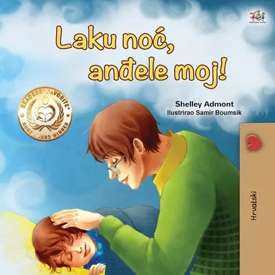 Noapte bună, dragostea mea! (Carte croată pentru copii) - Goodnight, My Love! (Croatian Children's Book)
