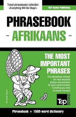 Repertoriu de fraze engleză-afrikaans și dicționar de 1500 de cuvinte - English-Afrikaans phrasebook and 1500-word dictionary
