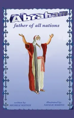 Abraham, părintele tuturor națiunilor - Abraham Father of all Nations