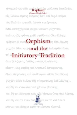 Orfismul și tradiția inițiatică - Orphism and the Initiatory Tradition
