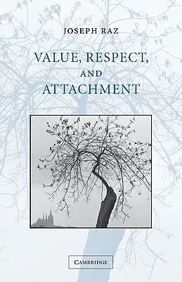 Valoare, respect și atașament - Value, Respect, and Attachment