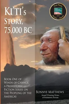 Povestea lui Ki'ti, 75.000 î.Hr. - Ki'ti's Story, 75,000 BC
