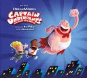 Arta filmului Căpitanul Underpants: Primul film epic - The Art of Captain Underpants the First Epic Movie