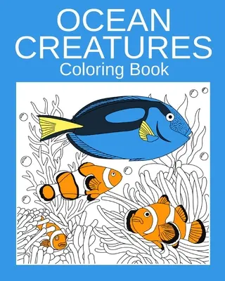 Carte de colorat cu creaturi oceanice - Ocean Creatures Coloring Book