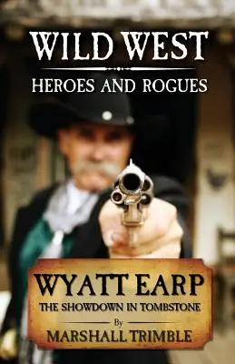 Wyatt Earp: Înfruntarea din Tombstone - Wyatt Earp: The Showdown in Tombstone