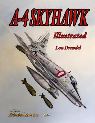 A-4 Skyhawk ilustrat - A-4 Skyhawk Illustrated