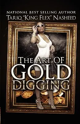 Arta de a căuta aur - The Art of Gold Digging