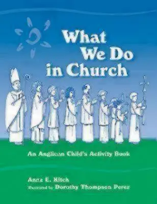 Ce facem în biserică: O carte anglicană de activități pentru copii - What We Do in Church: An Anglican Child's Activity Book