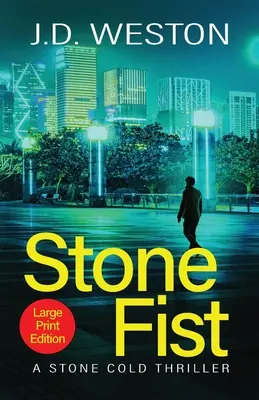 Stone Fist: Un thriller britanic de acțiune și crimă - Stone Fist: A British Action Crime Thriller