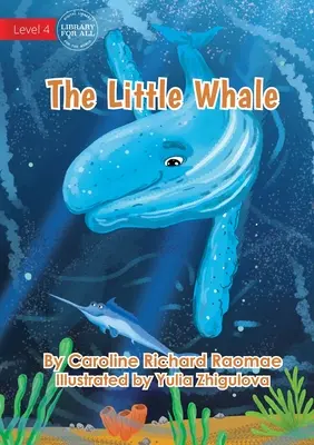 Balena mică - The Little Whale