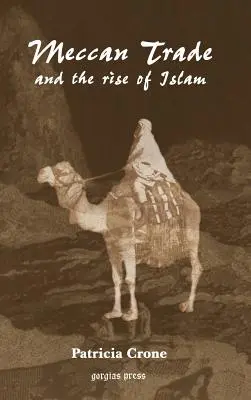Comerțul din Mecca și ascensiunea islamului - Meccan Trade and the Rise of Islam