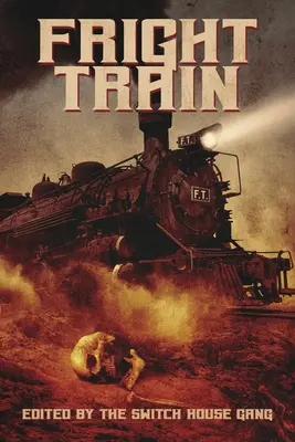 Trenul spaimei - Fright Train