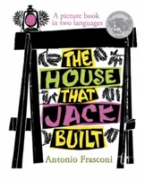 The House That Jack Built (Casa construită de Jack): O carte ilustrată în două limbi - The House That Jack Built: A Picture Book in Two Languages