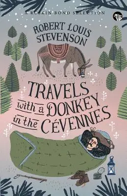 Călătorii cu un măgar în Cvennes - Travels With a Donkey in the Cvennes