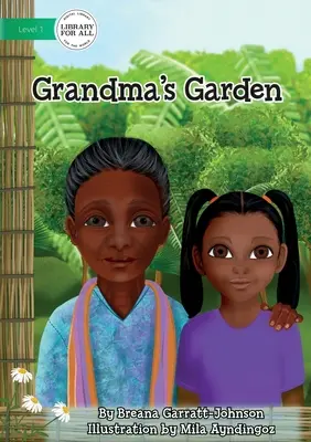 Grădina bunicii - Grandma's Garden