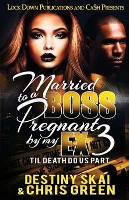 Căsătorită cu un șef, însărcinată cu fostul meu iubit 3: Până când moartea ne va despărți - Married to a Boss, Pregnant by my Ex 3: Til Death Do Us Part