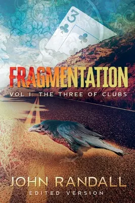 Fragmentare Vol I: Cei trei de treflă - Fragmentation Vol I: The Three of Clubs
