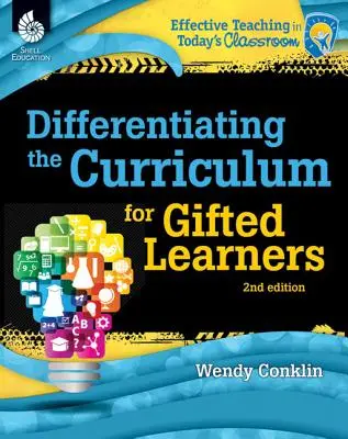 Diferențierea curriculumului pentru elevii supradotați [Differentiating the Curriculum for Gifted Learners - Differentiating the Curriculum for Gifted Learners