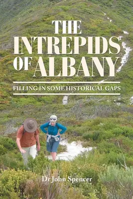 The Intrepids of Albany: Completarea unor lacune istorice - The Intrepids of Albany: Filling in Some Historical Gaps
