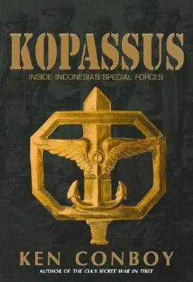 Kopassus: În interiorul forțelor speciale din Indonezia - Kopassus: Inside Indonesia's Special Forces