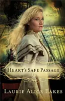 Pasajul sigur al inimii - Heart's Safe Passage