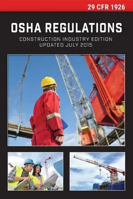 29 Cfr 1926 Regulamentul OSHA privind industria construcțiilor - 29 Cfr 1926 OSHA Construction Industry Regulations