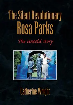 Revoluționara tăcută Rosa Parks: The Untold Story - The Silent Revolutionary Rosa Parks: The Untold Story
