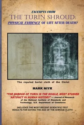 Extrase din Giulgiul de la Torino: Dovada fizică a vieții după moarte? - Excerpts from The Turin Shroud: Physical Evidence of Life After Death?