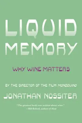 Liquid Memory: De ce contează vinul - Liquid Memory: Why Wine Matters