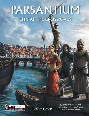 Parsantium: Oraș la răscruce de drumuri - Parsantium: City at the Crossroads