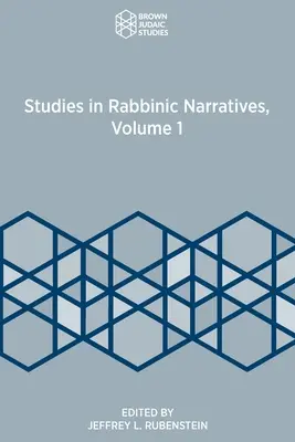 Studii în narațiunile rabinice, volumul 1 - Studies in Rabbinic Narratives, Volume 1