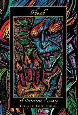 Obeah: Un osuar vrăjitor - Obeah: A Sorcerous Ossuary