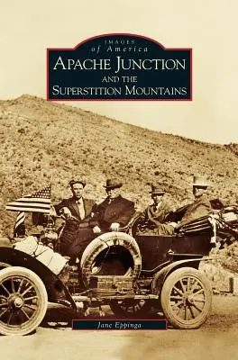 Apache Junction și Superstition Mountains - Apache Junction and the Superstition Mountains