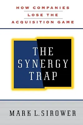 Capcana sinergiei - The Synergy Trap