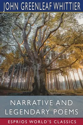 Poezii narative și legendare (Esprios Classics) - Narrative and Legendary Poems (Esprios Classics)