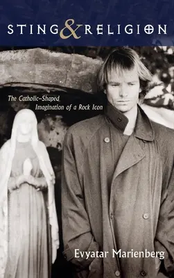 Sting și religia - Sting and Religion
