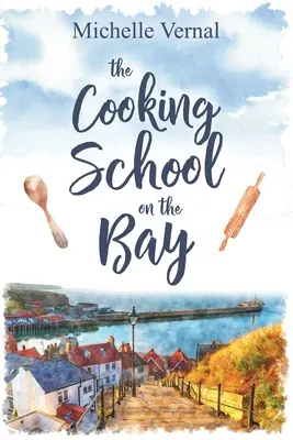 Școala de gătit de pe golf - The Cooking School on the Bay