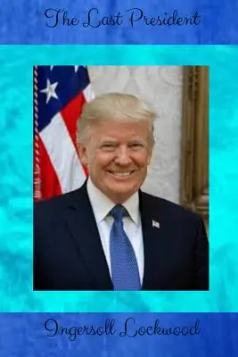 Ultimul președinte - The Last President