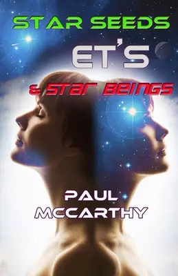 Semințe stelare, ET și ființe stelare - Star Seeds, ET's & Star Beings
