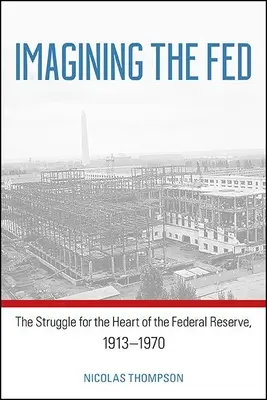 Imaginarea Fed - Imagining the Fed